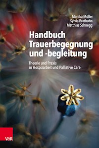 Handbuch Trauerbegegnung und -begleitung - Monika Müller - E-Book