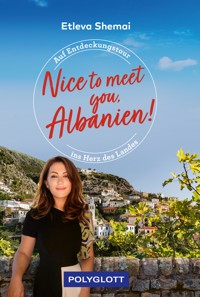 Nice to meet you, Albanien! - Luisa Willmann - E-Book