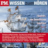 P.M. WISSEN zum HÖREN - Szenen, die Geschichte machten - Teil 2 - P. J. Blumenthal - Hörbuch