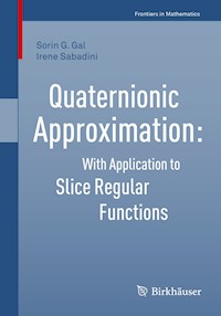 Quaternionic Approximation - Sorin G. Gal - E-Book