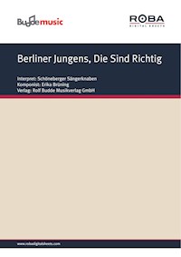 Berliner Jungens, Die Sind Richtig - Erika Brüning - E-Book
