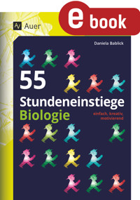55 Stundeneinstiege Biologie - Daniela Bablick - E-Book
