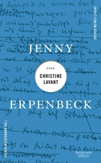 Jenny Erpenbeck über Christine Lavant - Jenny Erpenbeck - E-Book