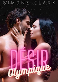 Désir Olympique - Simone Clark - E-Book