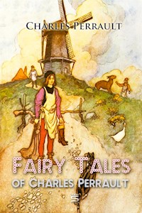 Fairy Tales of Charles Perrault - Charles Perrault - E-Book