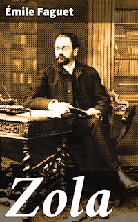 Zola - Emile Faguet - E-Book