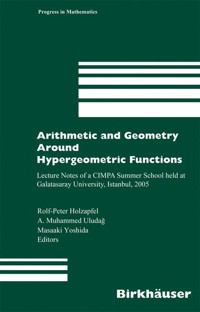 Arithmetic and Geometry Around Hypergeometric Functions -  - E-Book