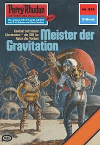 Perry Rhodan 816: Meister der Gravitation - William Voltz - E-Book