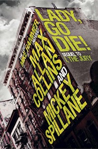 Lady, Go Die! - Mickey Spillane - E-Book