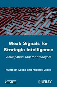 Weak Signals for Strategic Intelligence - Humbert Lesca - E-Book