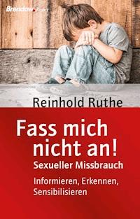 Fass mich nicht an! - Reinhold Ruthe - E-Book