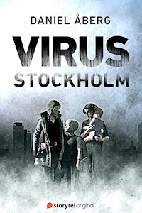 Virus: Stockholm - S1 - Daniel Åberg - E-Book