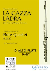 G Alto Flute part of "La Gazza Ladra" overture for Flute Quartet - Gioacchino Rossini - E-Book