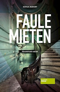 Faule Mieten - Sonja Rudorf - E-Book