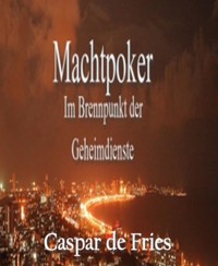 Machtpoker - Caspar de Fries - E-Book