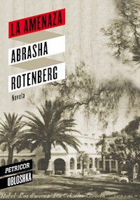 La amenaza - Abrasha Rotenberg - E-Book