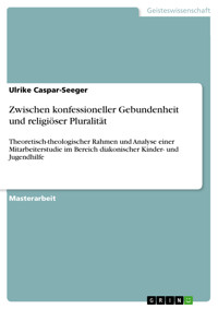 Zwischen konfessioneller Gebundenheit und religiöser Pluralität - Ulrike Caspar-Seeger - E-Book