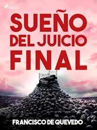 Sueño del juicio final - Francisco de Quevedo - E-Book