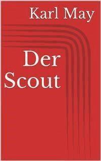 Der Scout - Karl May - E-Book