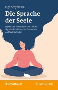 Die Sprache der Seele - Ingo Schymanski - E-Book