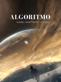 ALGORITMO - ISABEL MARTÍN DE LA CRUZ - E-Book