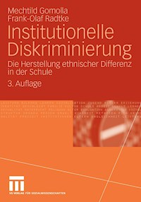 Institutionelle Diskriminierung - Mechtild Gomolla - E-Book