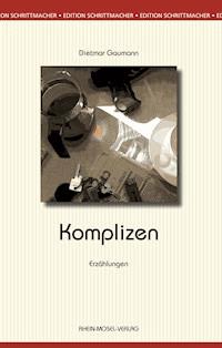 Komplizen - Dietmar Gaumann - E-Book