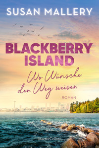 Blackberry Island – Wo Wünsche den Weg weisen - Susan Mallery - E-Book + Hörbuch