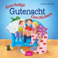 Kuschelige Gutenacht-Geschichten - Corinna Gieseler - Hörbuch