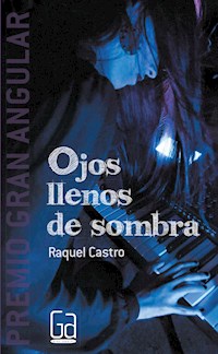 Ojos llenos de sombra - Raquel Castro - E-Book