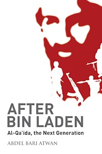 After Bin Laden - Abdel-Bari Atwan - E-Book