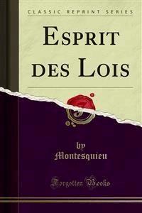 Esprit des Lois - Montesquieu - E-Book