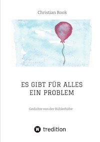 ES GIBT FÜR ALLES EIN PROBLEM - Christian Rook - E-Book