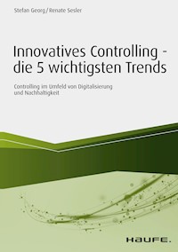 Innovatives Controlling - die 5 wichtigsten Trends - Renate Sesler - E-Book