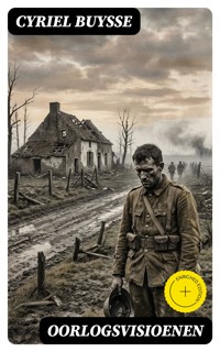 Oorlogsvisioenen - Cyriel Buysse - E-Book