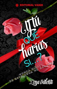 Y tú qué harías si…? - Lena Valenti - E-Book