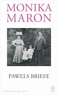 Pawels Briefe - Monika Maron - E-Book
