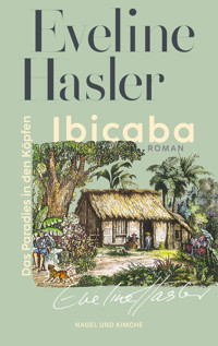 Ibicaba - Eveline Hasler - E-Book