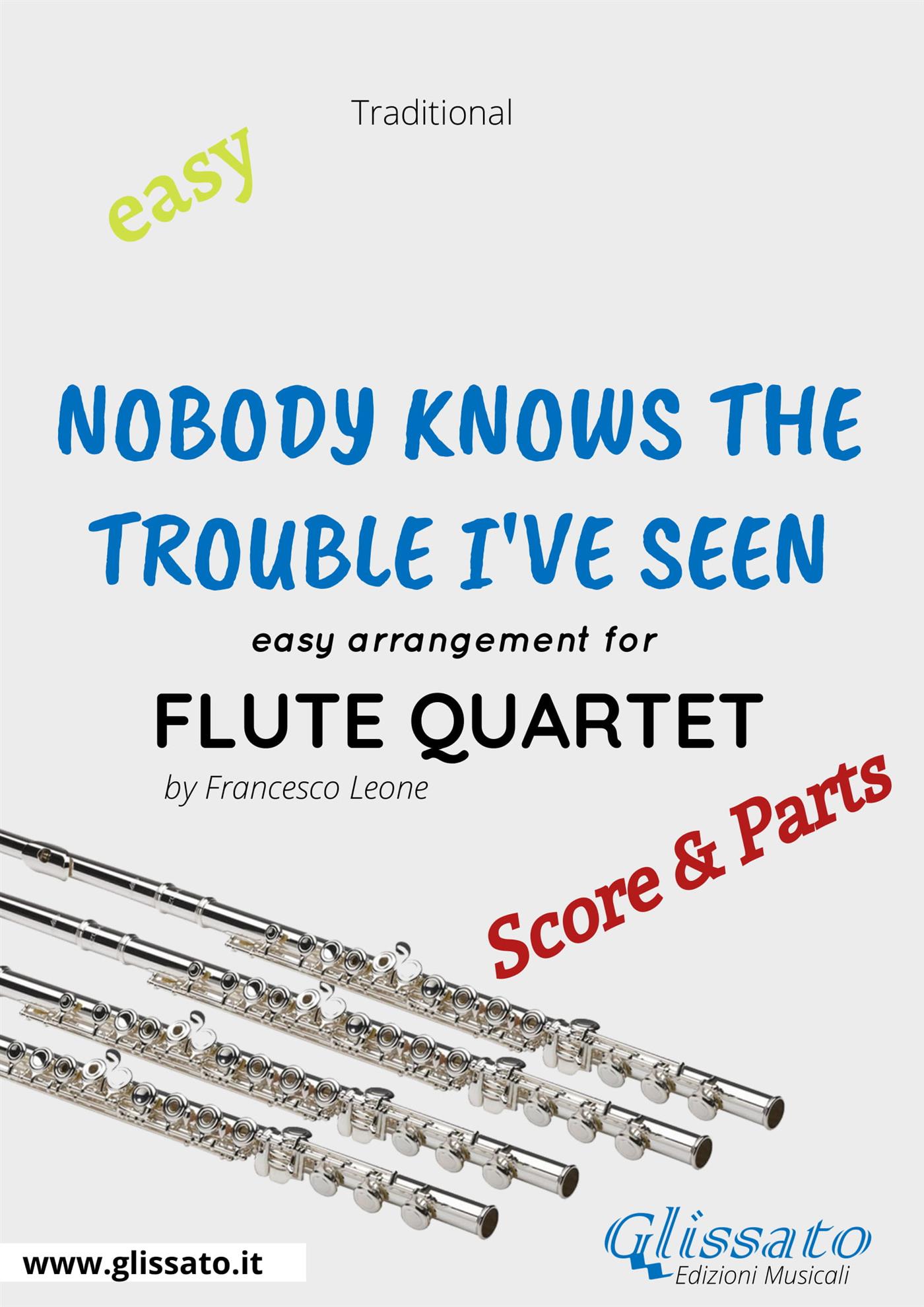 Nobody Knows the Trouble I've Seen  - Easy Flute Quartet (score & parts) - Francesco Leone - E-Book