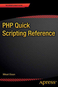 PHP Quick Scripting Reference - Mikael Olsson - E-Book