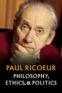 Philosophy, Ethics, and Politics - Paul Ricoeur - E-Book