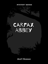 Carfax Abbey - Basil Thomson - E-Book