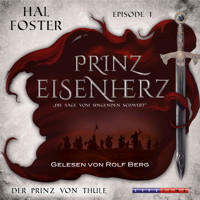 Der Prinz von Thule - Prinz Eisenherz, Episode 1 (Ungekürzt) - Hal Foster - Hörbuch