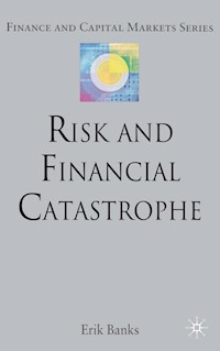 Risk and Financial Catastrophe - E. Banks - E-Book