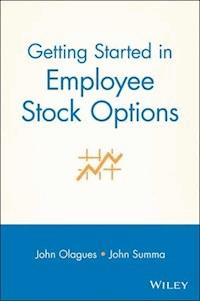 Getting Started In Employee Stock Options - John Olagues - E-Book