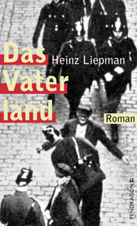Das Vaterland - Heinz Liepman - E-Book