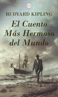 El Cuento Más Hermoso del Mundo - Rudyard Kipling - E-Book