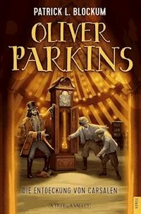 Oliver Parkins - Patrick L. Blockum - E-Book