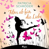 Film ab für die Liebe - Patricia Schröder - Hörbuch