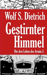 Gestirnter Himmel - Wolf S. Dietrich - E-Book
